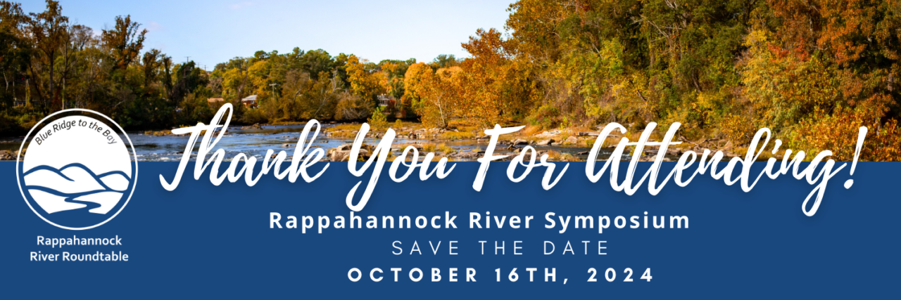 Rappahannock River Symposium - Rappahannock River Roundtable